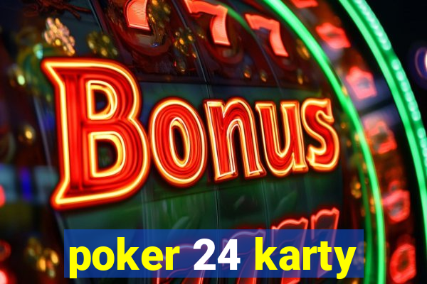 poker 24 karty