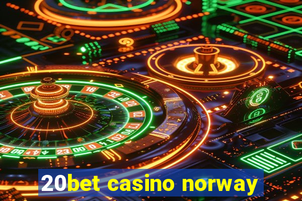 20bet casino norway