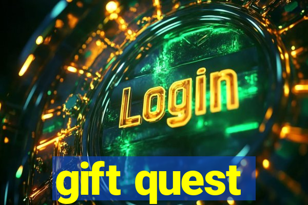 gift quest