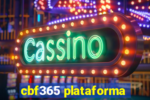 cbf365 plataforma