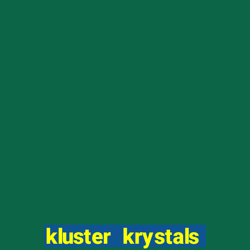 kluster krystals megaclusters slot