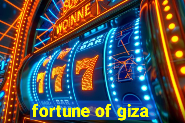 fortune of giza