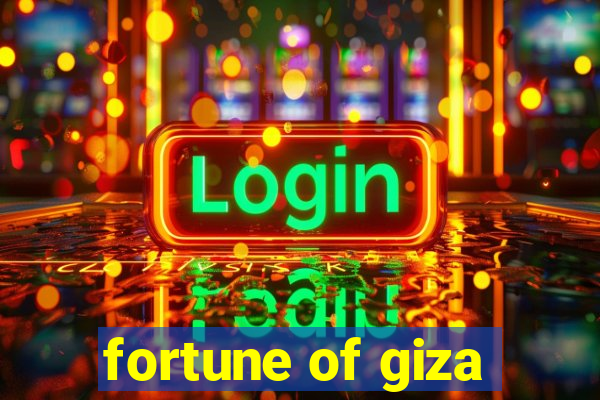 fortune of giza