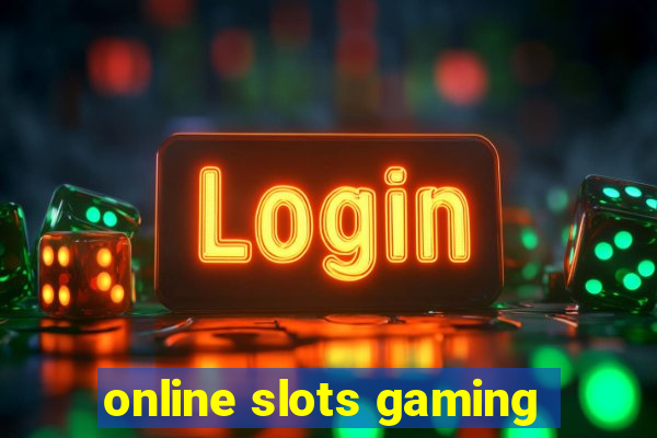 online slots gaming