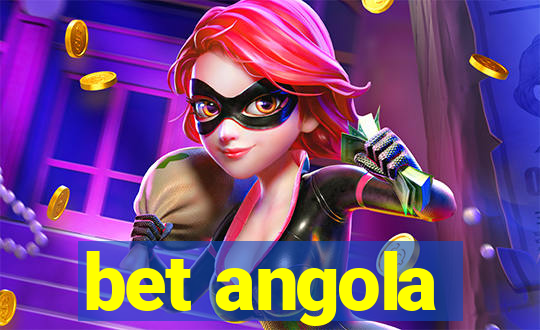 bet angola