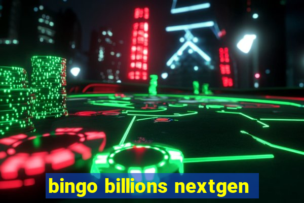 bingo billions nextgen