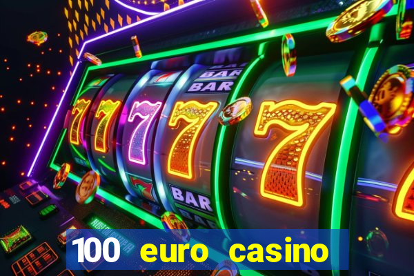 100 euro casino bonus ohne einzahlung