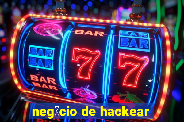 neg贸cio de hackear