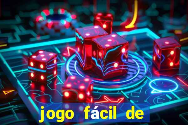 jogo fácil de ganhar dinheiro