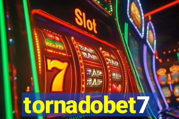 tornadobet7