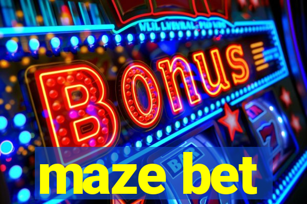 maze bet