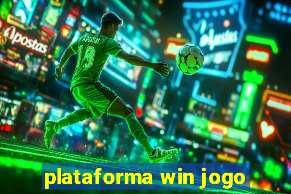 plataforma win jogo