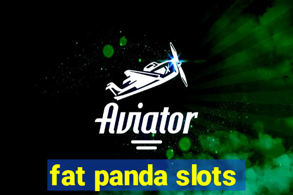 fat panda slots