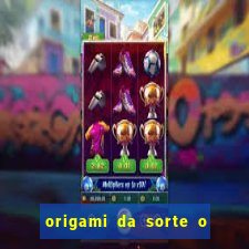 origami da sorte o que escrever