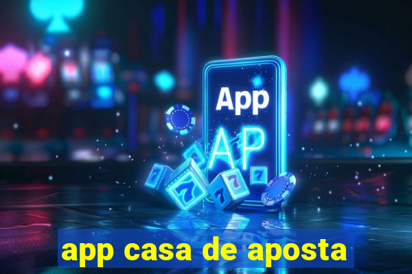 app casa de aposta