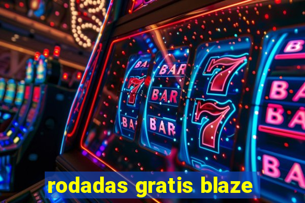 rodadas gratis blaze