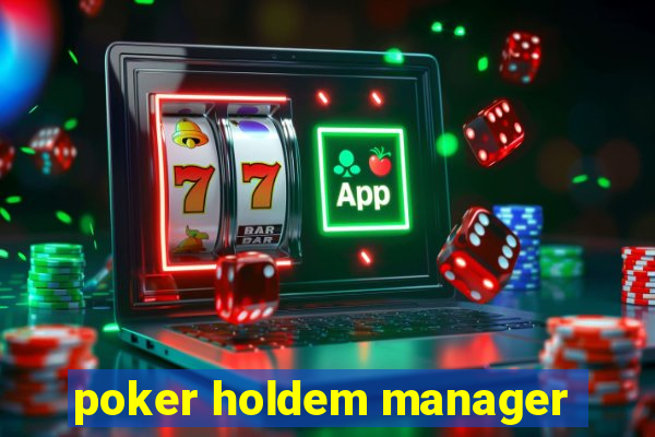 poker holdem manager