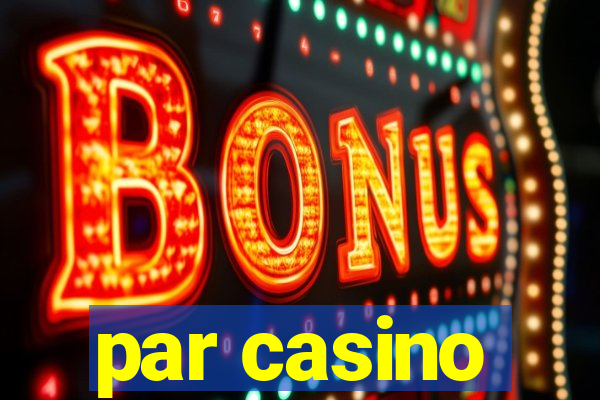 par casino