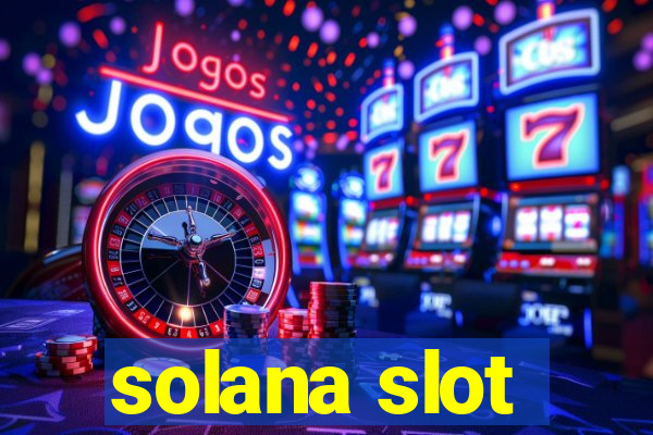 solana slot