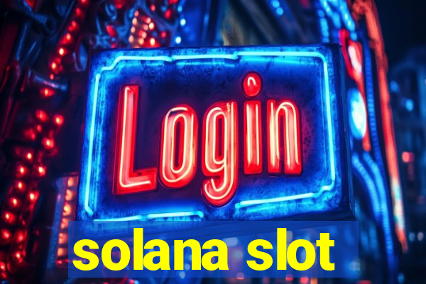 solana slot