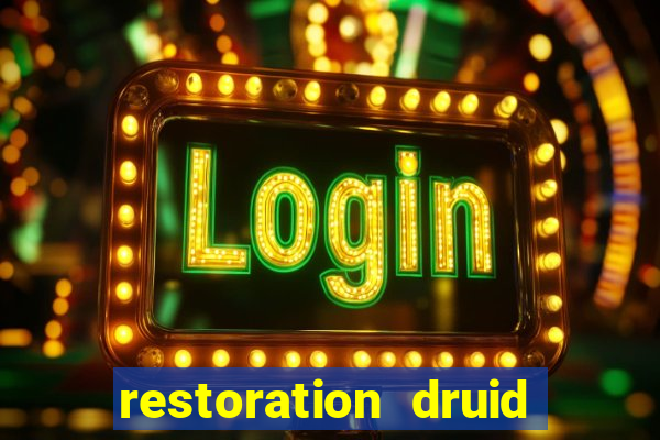 restoration druid best in slot