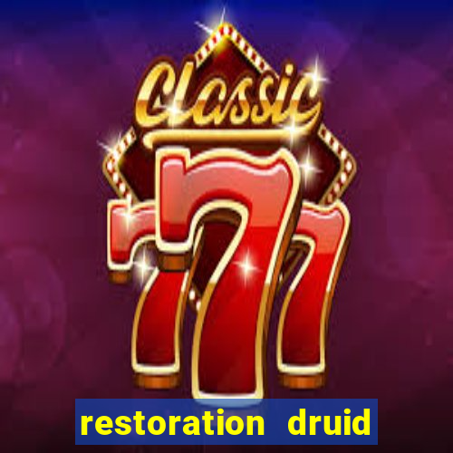 restoration druid best in slot