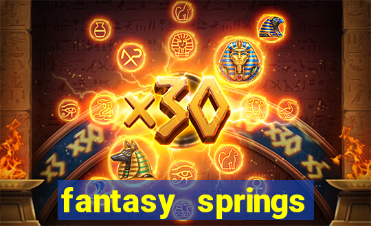 fantasy springs resort and casino