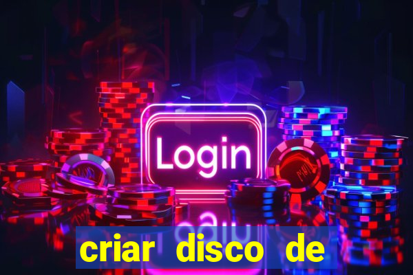 criar disco de boot windows