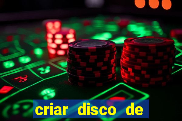 criar disco de boot windows