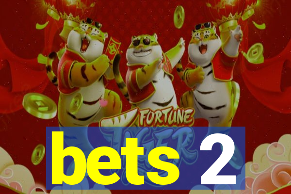 bets 2