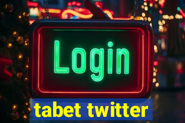 tabet twitter