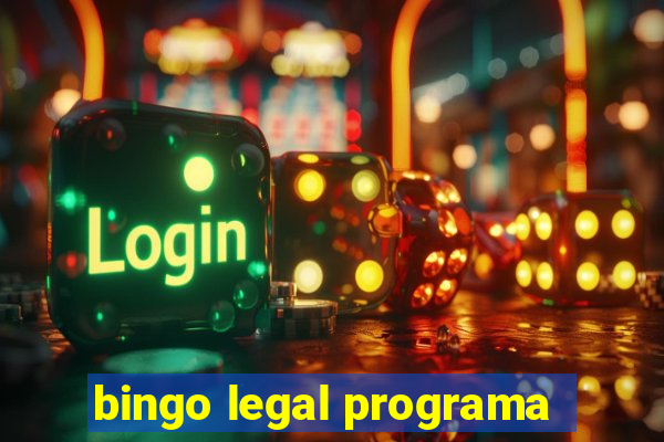 bingo legal programa