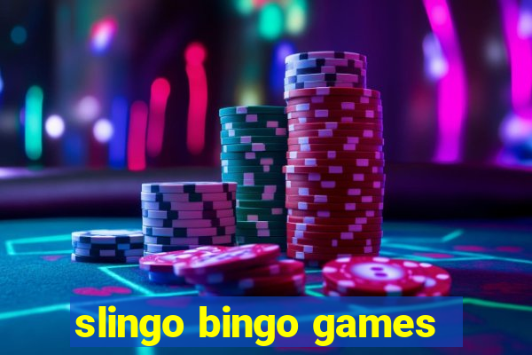 slingo bingo games