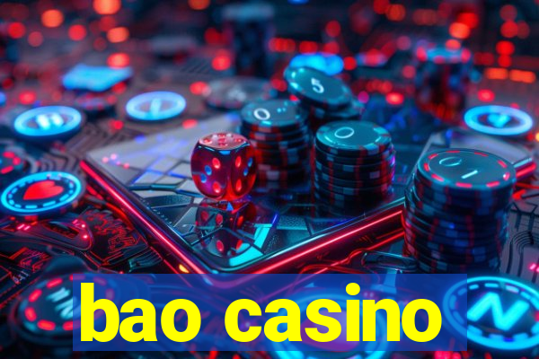 bao casino