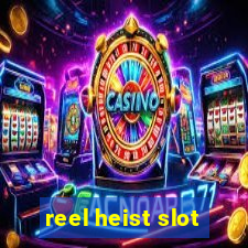 reel heist slot