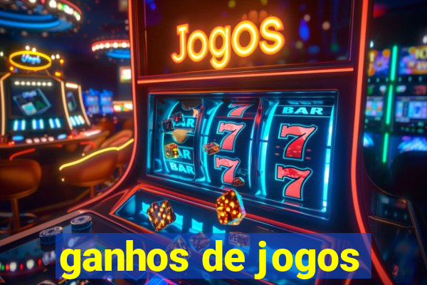 ganhos de jogos