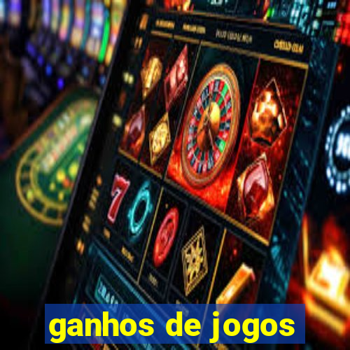 ganhos de jogos