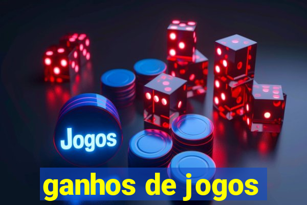 ganhos de jogos