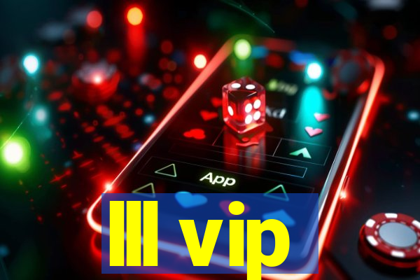 lll vip