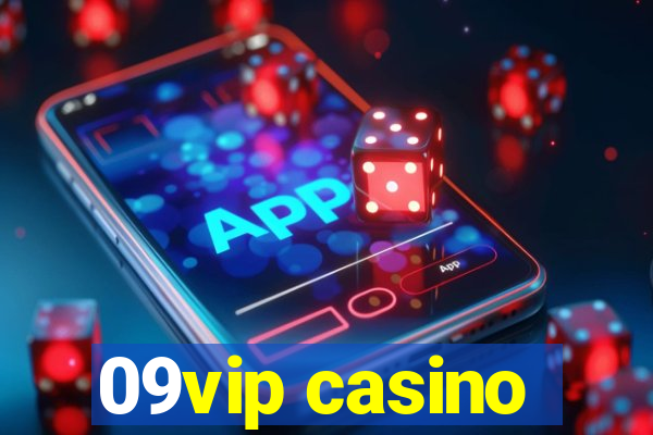 09vip casino