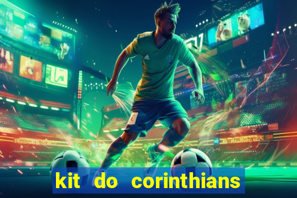 kit do corinthians dls 2019