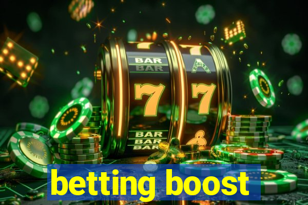 betting boost