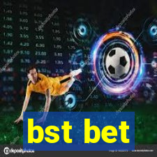 bst bet