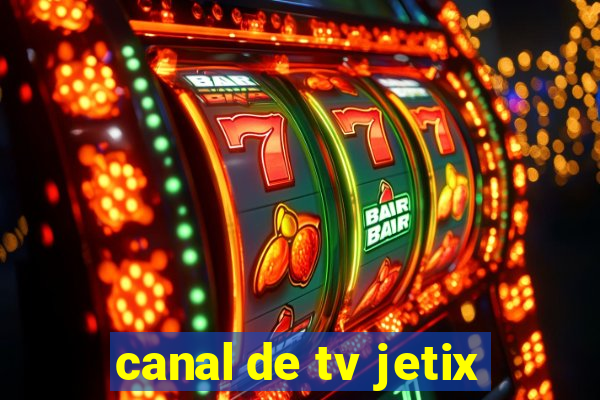 canal de tv jetix