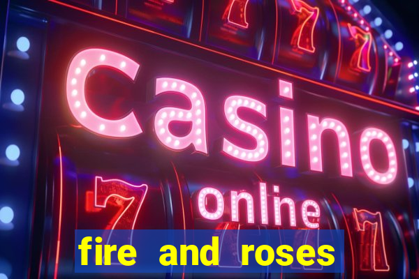 fire and roses joker slot