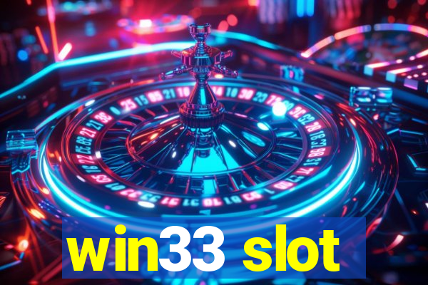 win33 slot