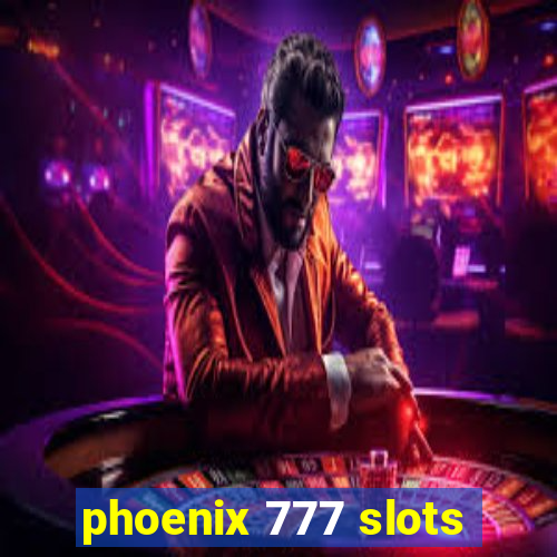 phoenix 777 slots