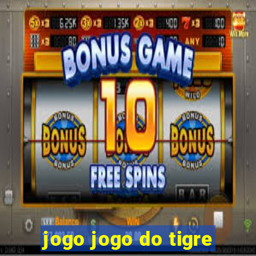 jogo jogo do tigre