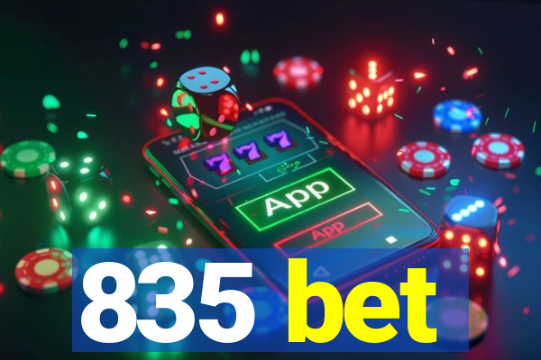 835 bet