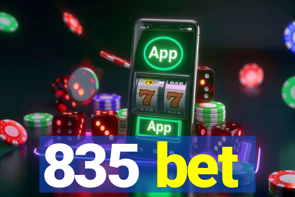 835 bet